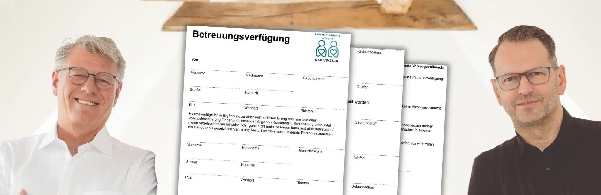 Kostenlose Betreuungsverfügung zum Ausdrucken – Vordruck und Ansprechpartner von R&R Vivendi